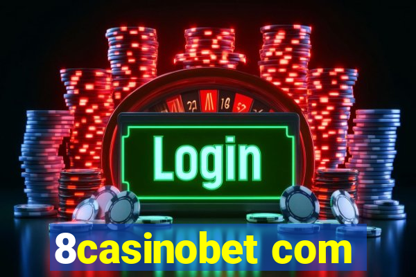8casinobet com